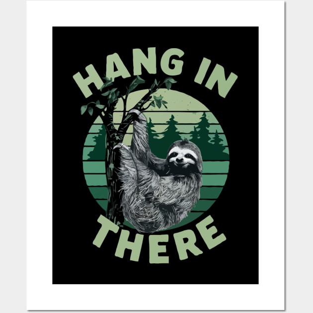 Hang In There, Lazy Sloth Wall Art by Chrislkf